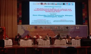 गुरु घासीदास केंद्रीय विश्वविद्यालय के तत्वाधान में अंतरराष्ट्रीय शोध संगोष्ठी का इतिहास विभाग द्वारा दिनांक 10 -2 -2023 से 12 -02 -2023 तक आयोजन