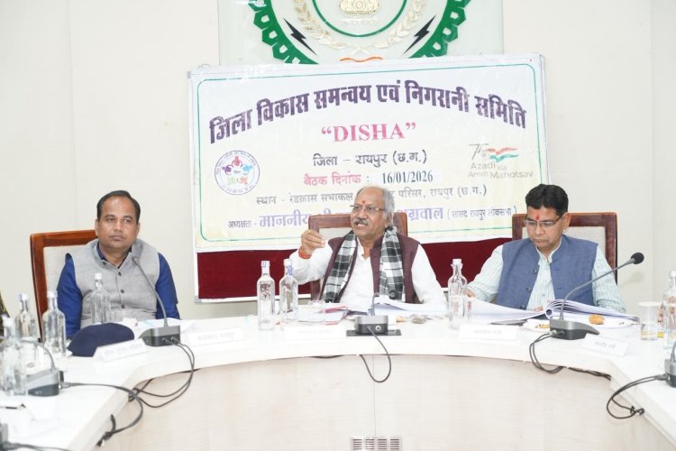 पेयजल से सड़क तक, आवास से रोजगार तक — DISHA बैठक में रायपुर के समग्र विकास का रोडमैप तय