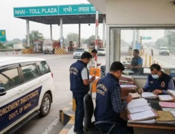 NHAI टोल कलेक्शन में कथित फर्जीवाड़ा, ED की 7 राज्यों में 14 ठिकानों पर छापेमारी